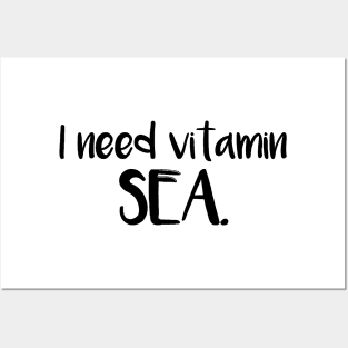 I Need Vitamin SEA Posters and Art